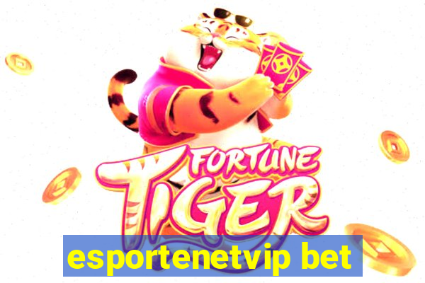 esportenetvip bet